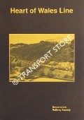 Book cover of Heart of Wales Line - The history, route and operation of a fascinating 110-mile railway and the heartland of Wales it serves by SPRINKS, Neil & BODY, Geoffrey